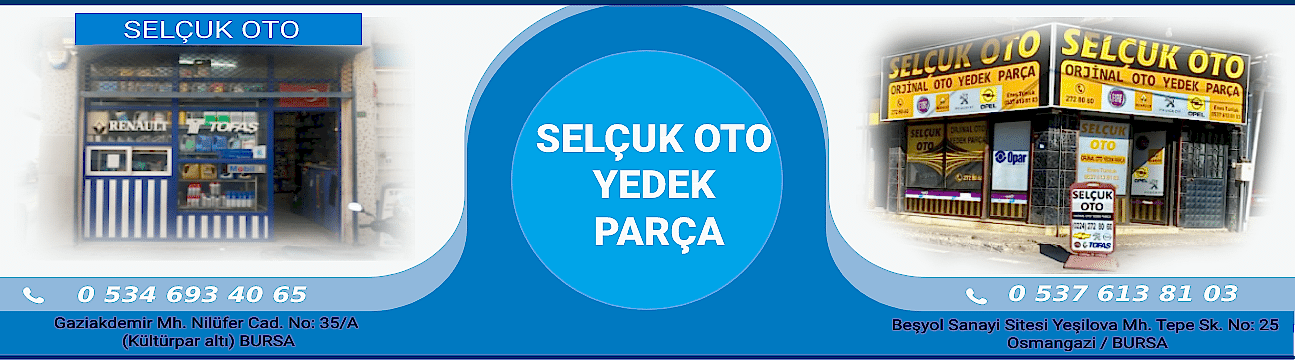 Selçuk Oto Yedek Parça Bursa