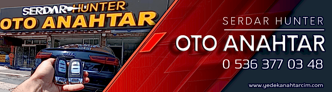 Serdar Hunter Oto Anahtar Ankara